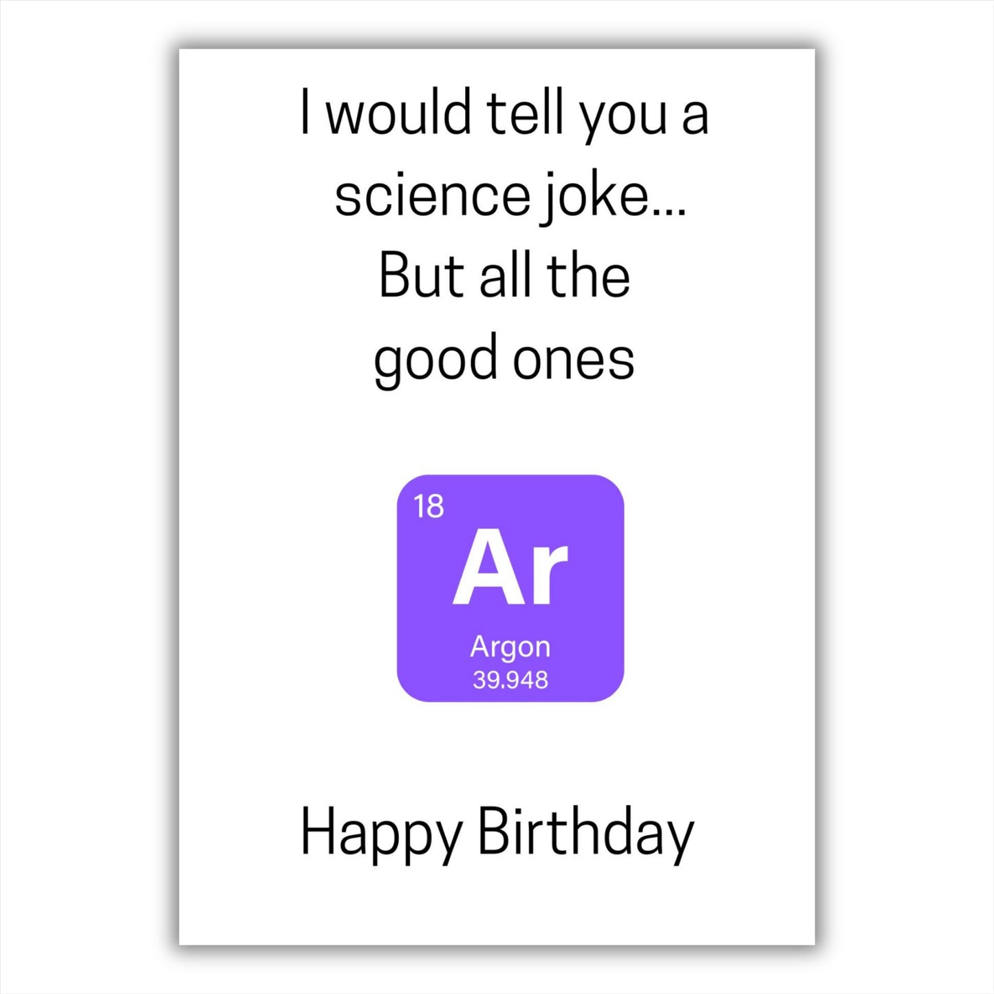 Hilarious Science - Argon Birthday Card (Pack of 6)